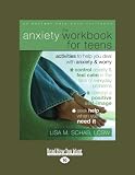The Anxiety Workbook For Teens