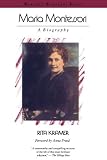 Maria Montessori: A Biography (Radcliffe Biography Series)