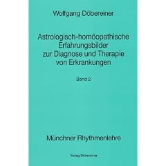 Astrologisch-hom�opathische Erfahrungsbilder zur Diagnose und Therapie von Erkrankungen, 2 Bde.