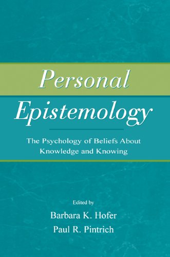 Personal Epistemology: The Psychology of Beliefs About Knowledge and Knowing