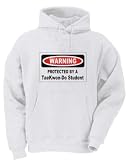 WARNING PROTECTED BY A TAE-KWON-DO STUDENT Adult Hooded (Hoody) Sweatshirt In Various Colors