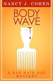 Body Wave (A Bad Hair Day Mystery)
