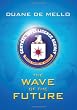The Wave of the Future
