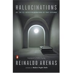 Hallucinations, Or, the Ill-Fated Peregrinations of Fray Servando /