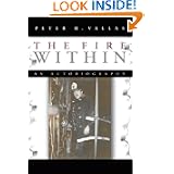 THE Fire within: An Autobiography'