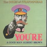 YOURE A GOOD MAN ALBERT BROWN 7 INCH (7" 45) UK VIRGIN 1987