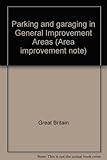 Parking and garaging in General Improvement Areas