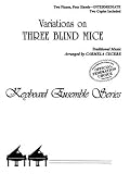 Variations on Three Blind Mice (Keyboard Ensemble)