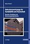 Extrusionswerkzeuge f�r Kunststoffe und Kautschuk: Bauarten, Gestaltung und Berechnungsm�glichkeiten