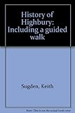 History of Highbury : including a guided walk