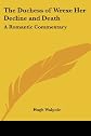 The Duchess of Wrexe Her Decline and Death: A Romantic Commentary