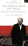 Produkt-Bild: Holocaust on Trial: History, Justice and the David Irving Libel Case