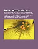 Sixth Doctor Serials: The Two Doctors, the Ultimate Foe, the Trial of a Time Lord, Terror of the Vervoids, Revelation of the Daleks-