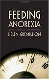 Feeding Anorexia: Gender and Power at a Treatment Center