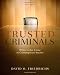 Trusted Criminals: White Collar Crime In Contemporary Society