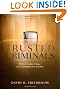 Trusted Criminals: White Collar Crime In Contemporary Society