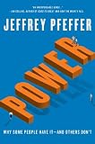 Power: Why Some People Have It and Others Don't