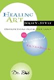 Healing Art Jersey-Style, Observations From the Land of Bada-Bing Bada Boom