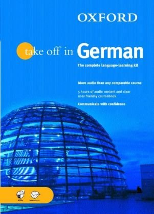 City Travel Guides Discounted   : Oxford Take Off in German: A Complete Language Learning Pack (Take Off In...)