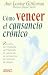 Books : Como Vencer El Cansancio Cronico (Spanish Edition)