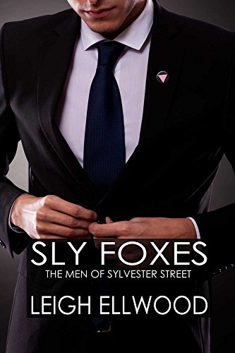 Sly Foxes (The Men of Sylvester Street Book 1)
