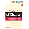 A World of Chance: Betting on Religion, Games, Wall Street