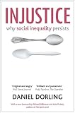 Injustice: Why Social Inequality Persists
