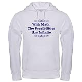 With Math, The Possibilities Hooded Sweatshirt