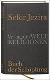 Sefer Jezira - Buch der Sch&ouml;pfung - 