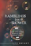 Ramblings from the Shower: Integrity, Faith and other Simple yet Slippery Issues