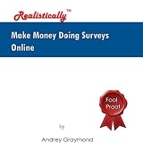 Make Money Doing Surveys Online - REALISTICALLY