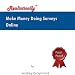 Make Money Doing Surveys Online - REALISTICALLY