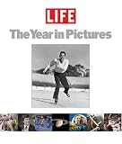 Life: The Year in Pictures 2005 (Life the Year in Pictures)