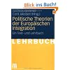Politische Theorien der Europ�ischen Integration: Ein Text- und Lehrbuch