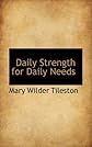 Daily Strength for Daily Needs