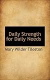 Daily Strength for Daily Needs