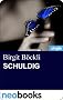 SCHULDIG: Edition Birgit B�ckli 5