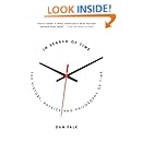 In Search of Time: The History, Physics, and Philosophy of Time