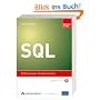 SQL - Einstieg f�r Anspruchsvolle mit dem Standard und �bungen f�r MySQL, Oracle, Firebird, openOffice.base und MS-Access