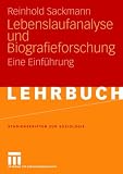 Lebenslaufanalyse und Biografieforschung: Eine Einführung