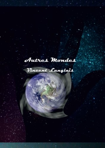 Autres Mondes (French Edition)