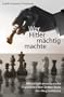 Wer Hitler m�chtig machte
