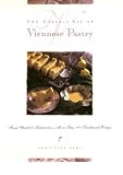 The Classic Art of Viennese Pastry: From Strudel to Sachertorte More Than 100 Traditional Recipes