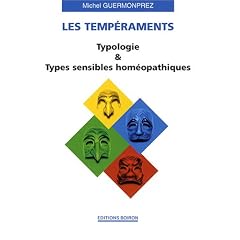 Les temp�raments : Typologie et Types sensibles hom�opathiques