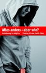 Alles anders - aber wie?: Ver�nderung...