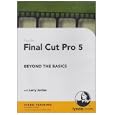 Final Cut Pro 5 Beyond the Basics