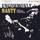 Uncommonly Nasty