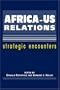 Africa-US Relations: Strategic Encounters