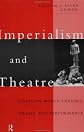 Imperialism and Theatre