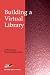 Building a Virtual Library by  ISBN 1591401062